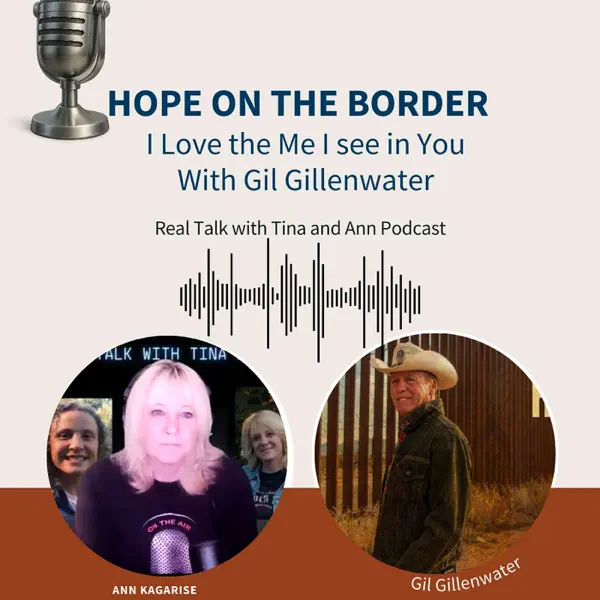Border of Hope- I love the Me I See in You with Gil Gillenwater